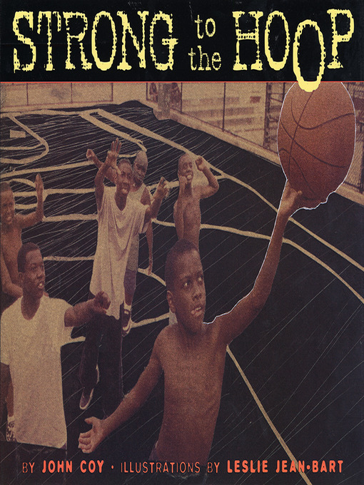 Title details for Strong to the Hoop by John Coy - Available